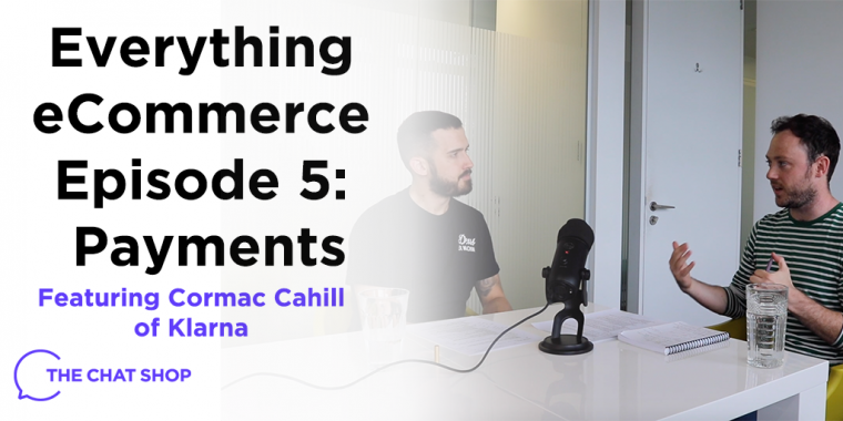 Everything eCommerce Podcast EP 5: Payments