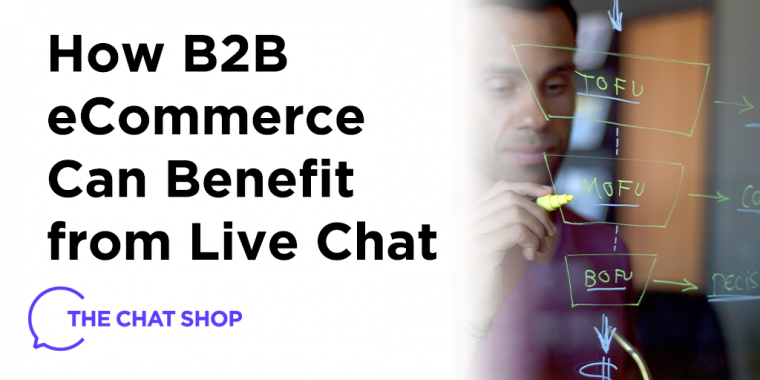 How B2B Can Benefit From Livechat